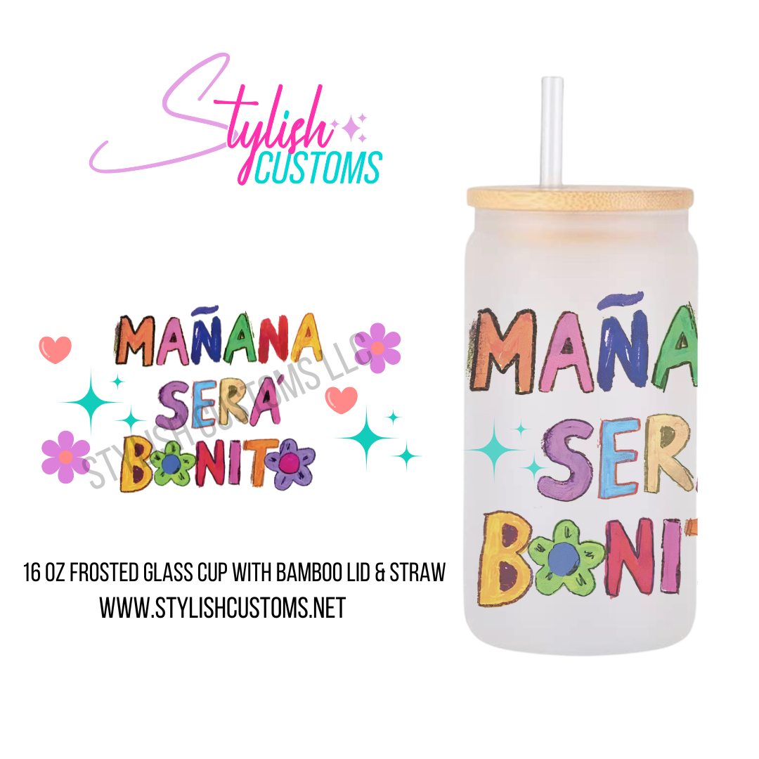 Mañana será bonito KarolG 16oz glass cup