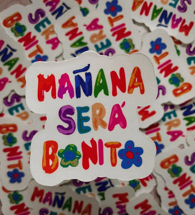 Mañana Será Bonito sticker
