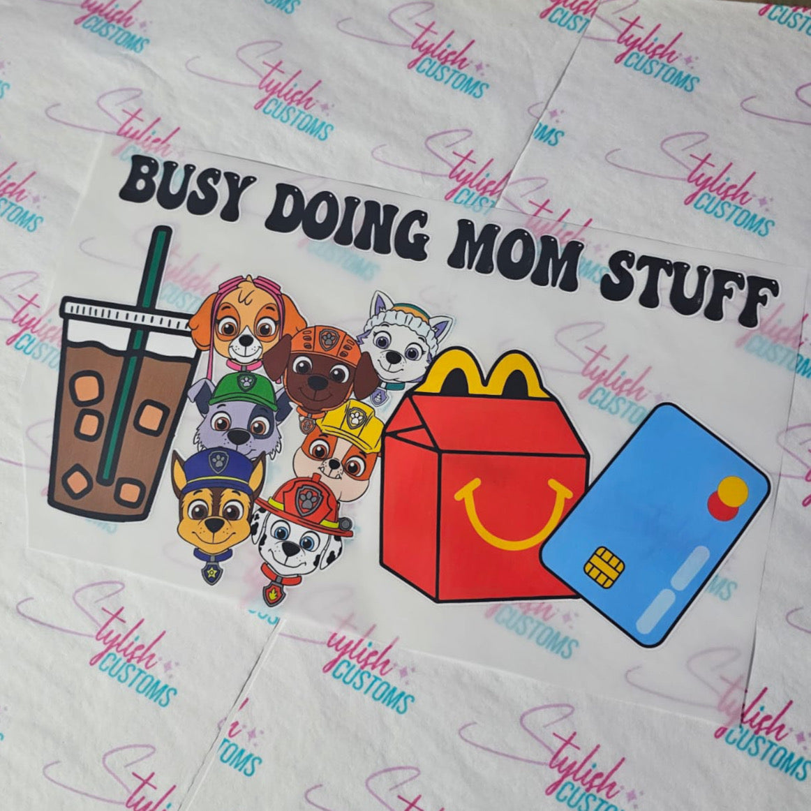 Busy Doing Mom Stuff Pawpatrol